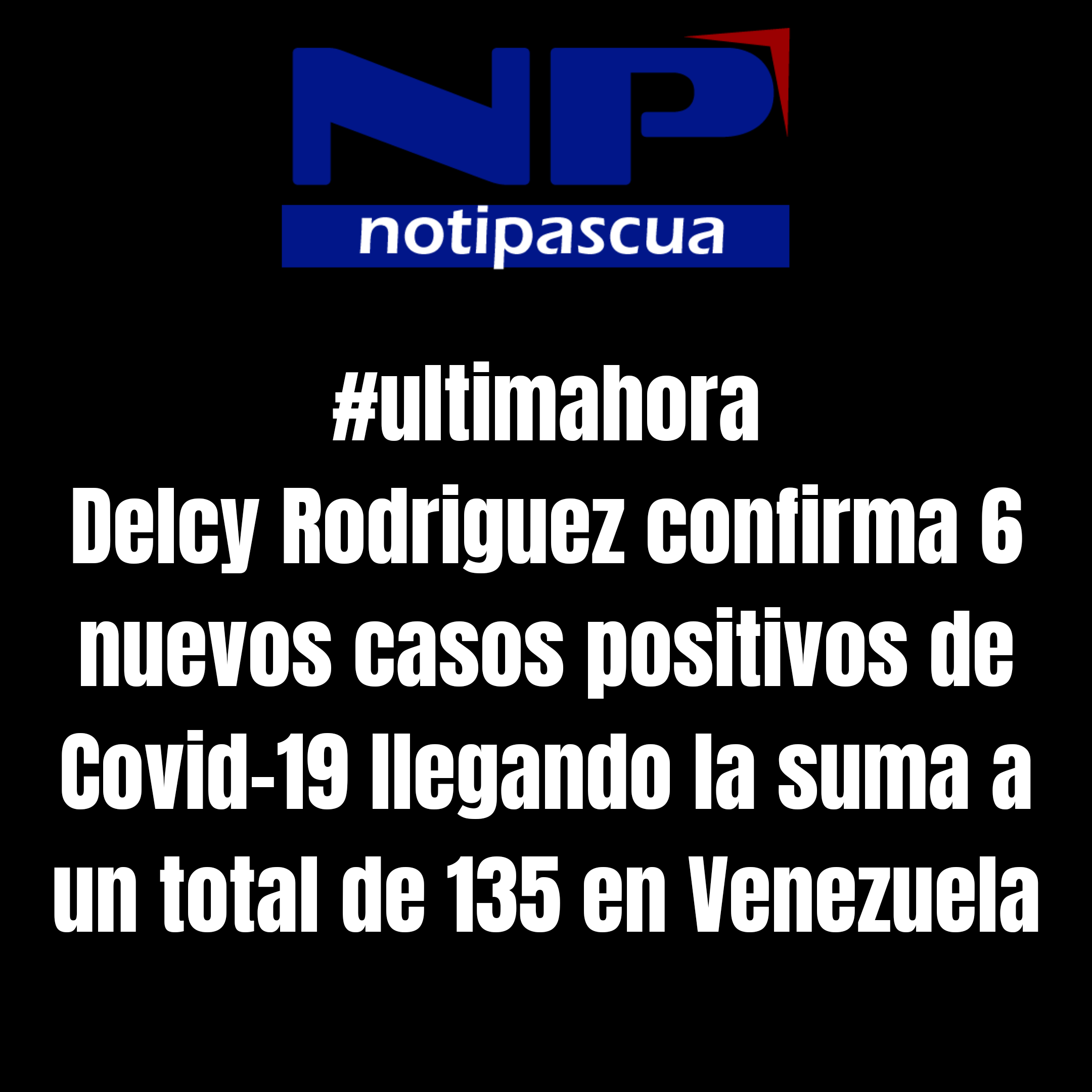 Delcy Rodriguez confirma 6 nuevos casos de Covid-19 en Venezuela